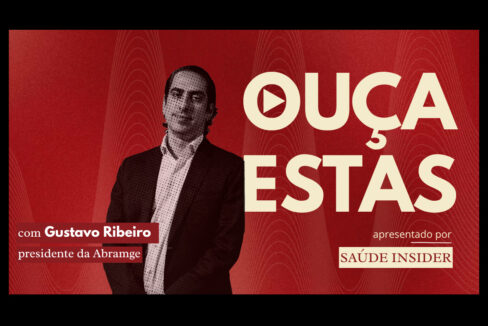 Ouça trechos da entrevista do presidente da Abramge, Gustavo Ribeiro, ao Saúde Insider